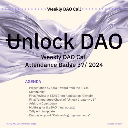 Unlock DAO Call 37/ 2024