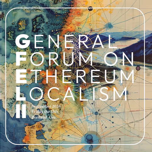 General Forum on Ethereum Localism 2024