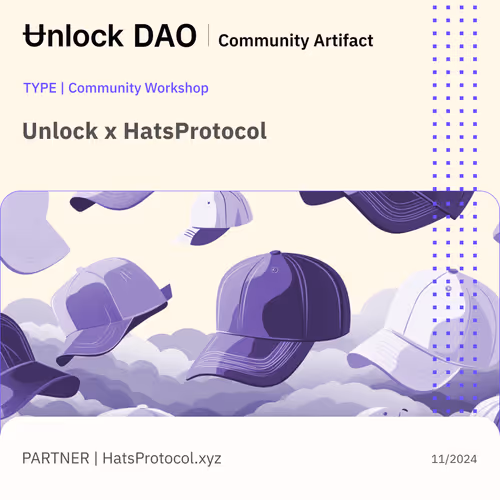 Unlock DAO x HatsProtocol Workshop