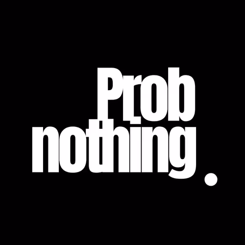 Probably Nothing Prestige