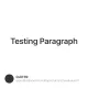 Testing Paragraph