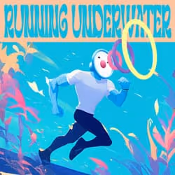 LOUDER - RUNNING UNDERWATER