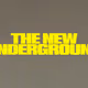The New Underground