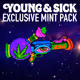 Exclusive YOUNG & SICK Mint Pack