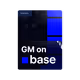 GM on Base