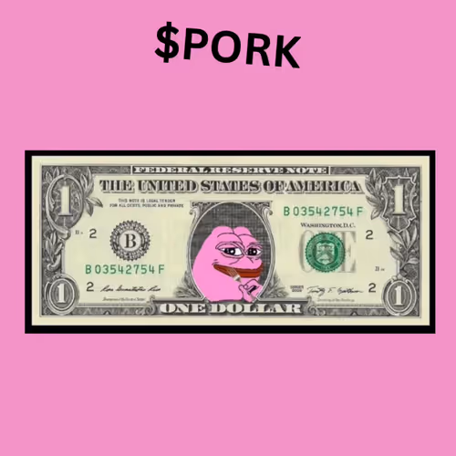 PORK ONE DOLLAR BILL
