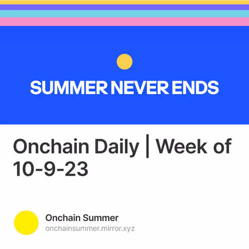 Onchain Daily | Week of 10-9-23