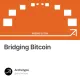Bridging Bitcoin
