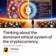 Thinking about the dominant ethical system of the cryptocurrency community