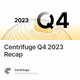 Centrifuge Q4 2023 Recap