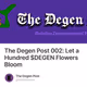 The Degen Post 002: Let a Hundred $DEGEN Flowers Bloom