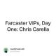 Farcaster VIPs, Day One: Chris Carella