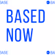 BasedNow