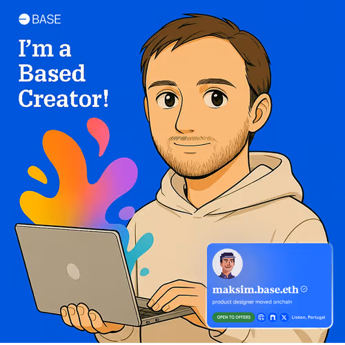 I'm a Based Creator maksim.base.eth