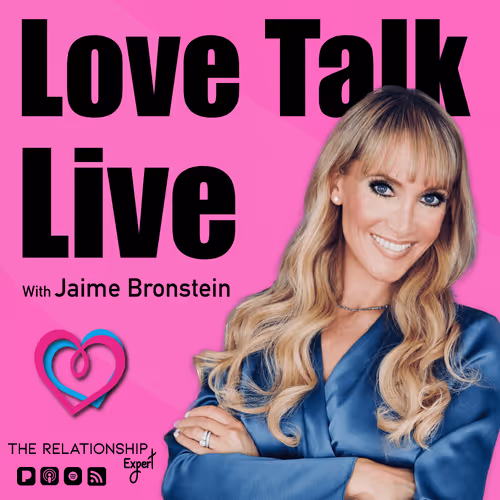 Love Talk Live with Jaime Bronstein