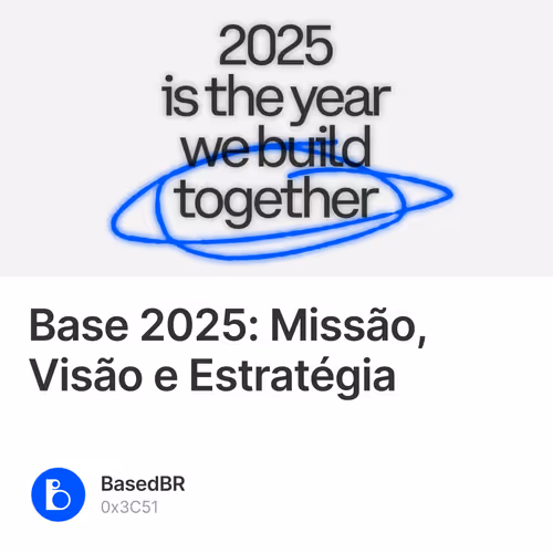 Base 2025: Missão, Visão e Estratégia
