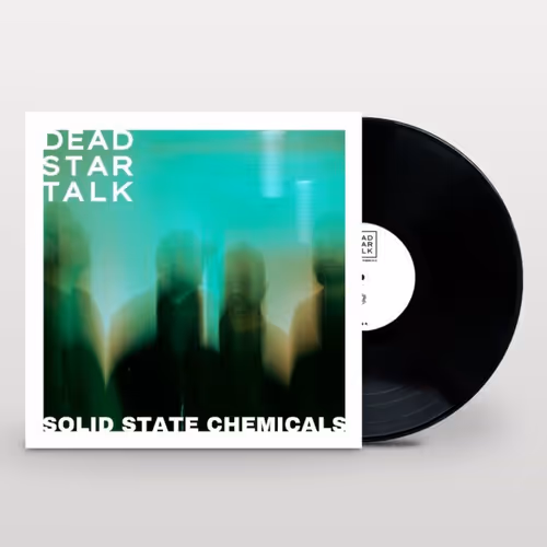 DEAD STAR TALK "Solid State Chemicals" Album