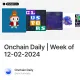 Onchain Daily | Week of 12-02-2024