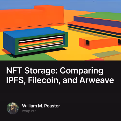 NFT Storage: Comparing IPFS, Filecoin, and Arweave