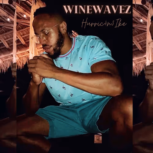 WineWavez x Hurric4n3Ike