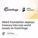 Web3 Foundation deploys treasury into real-world assets on Centrifuge