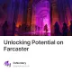 Unlocking Potential on Farcaster