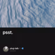 psst.