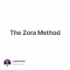 The Zora Method