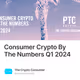 Consumer Crypto By The Numbers Q1 2024