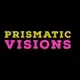 PRISMATIC VISIONS