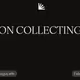 ON COLLECTING