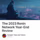 The 2023 Ronin Network Year-End Review