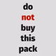 do not buy this