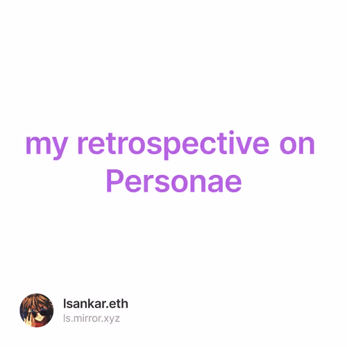 my retrospective on Personae