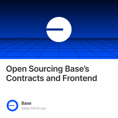 Open Sourcing Base’s Contracts and Frontend