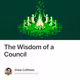 The Wisdom of a Council