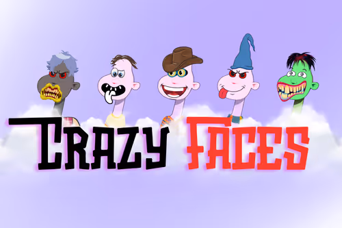 Crazy Faces