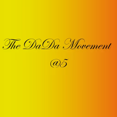 The DaDa Movement @5 (COINBASE/OPENSEA)