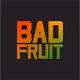 BAD FRUIT