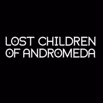 Lost Children of Andromeda: The Arrival