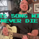 This Song Will Never Die
