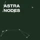 ASTRA NODES