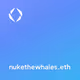 nukethewhales.eth