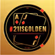 #21ISGOLDEN - 21 is Golden