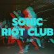 SONIC RIOT CLUB 1.0