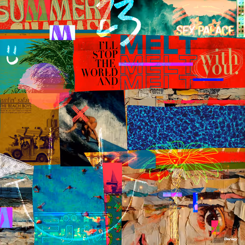 Summer 23: Melt with You.