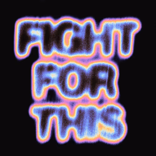 FIGHT FOR THIS OG