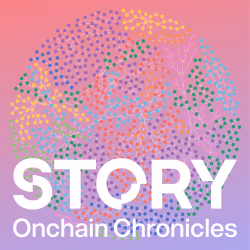 Story Protocol - Onchain Chronicles