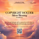 Silent Blessing - 1/1 - Serial 0096 Copyright Holder