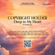 Deep in My Heart - 1/1 - Serial 0075 Copyright Holder